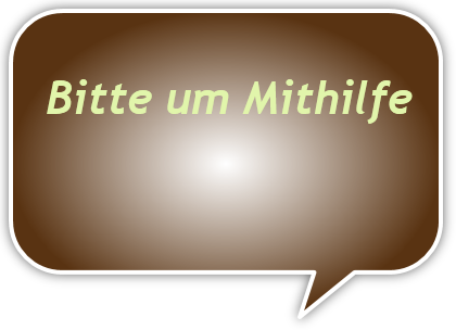 Bitte um Mithilfe